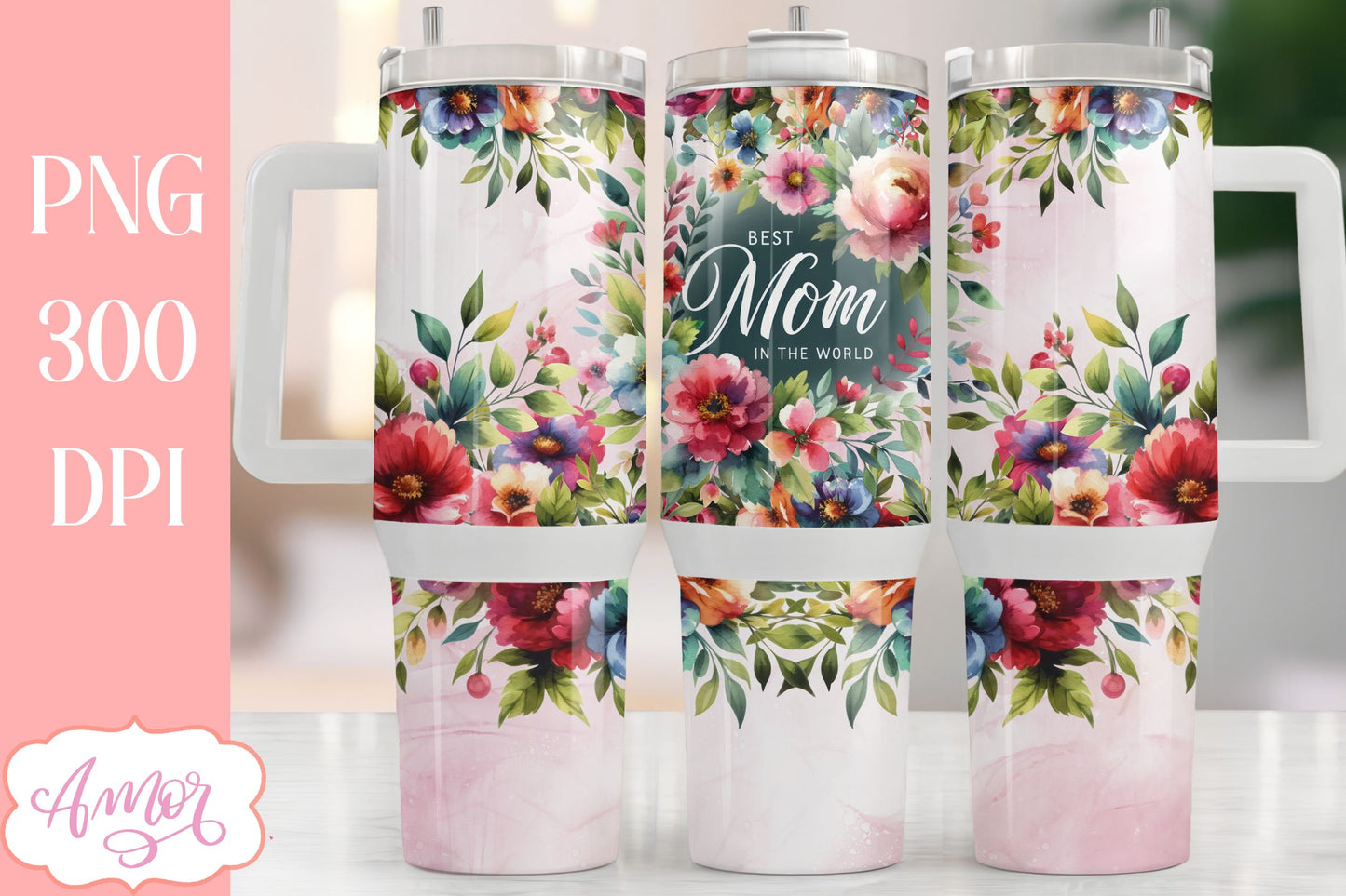 Best Mom 40oz tumbler wrap sublimation PNG | Mother's day