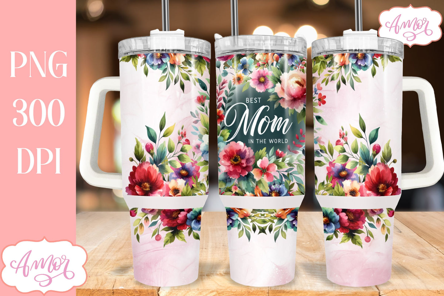 Best Mom 40oz tumbler wrap sublimation PNG | Mother's day