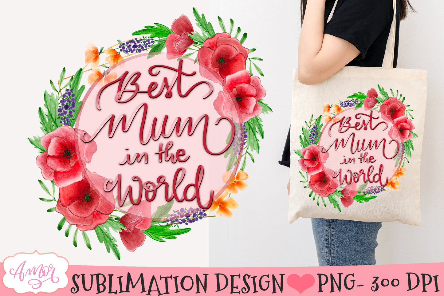 Best Mum in the world Sublimation Design | Mother's Day PNG