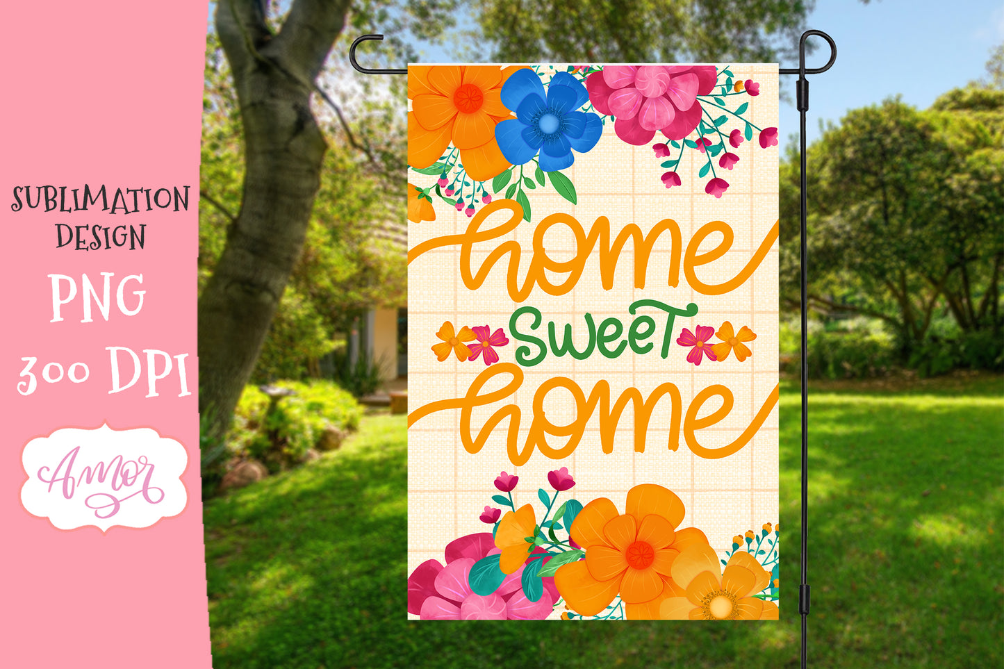 Home Sweet home Garden Flag Sublimation Design
