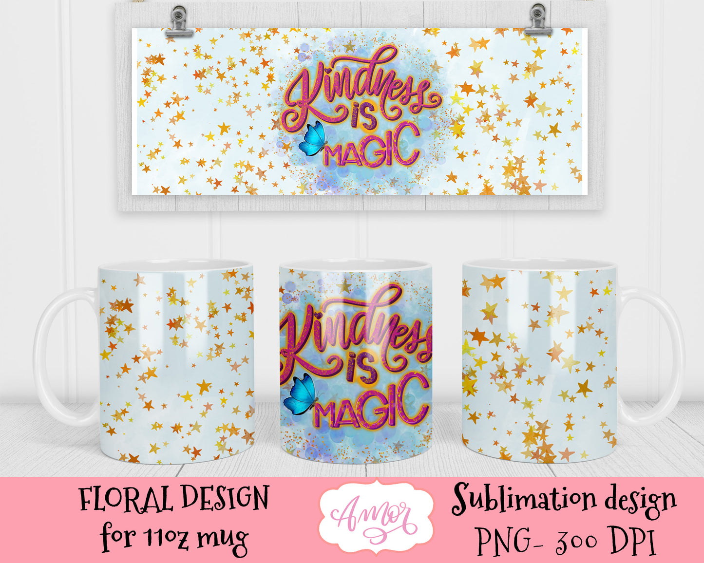 Kindness is Magic sublimation design for 11oz mugs