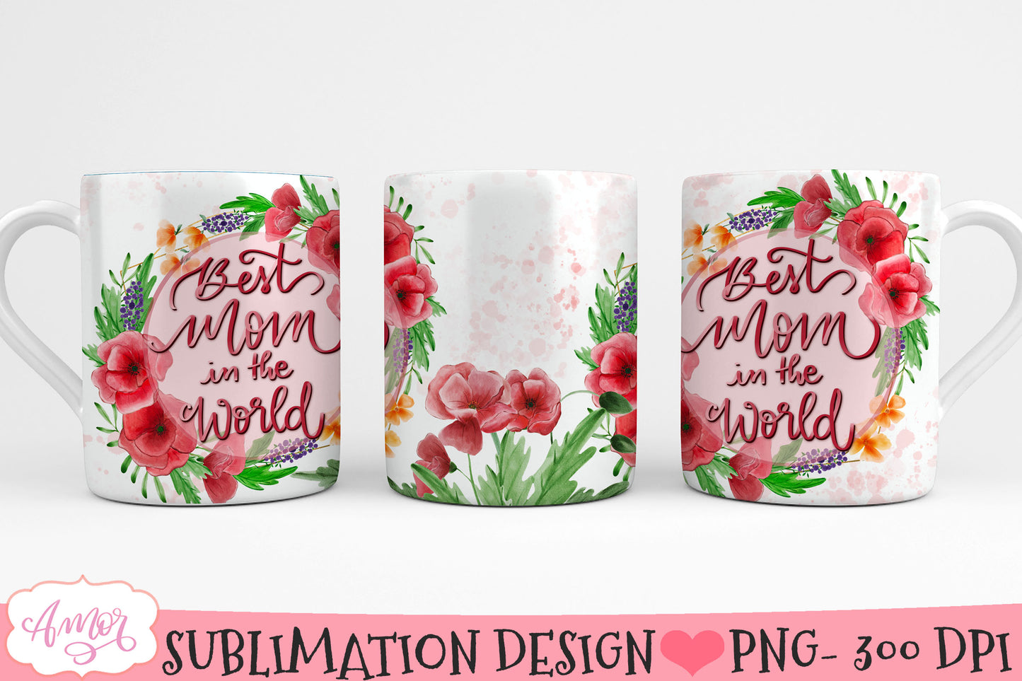 Best Mom in the World mug wrap PNG for sublimation