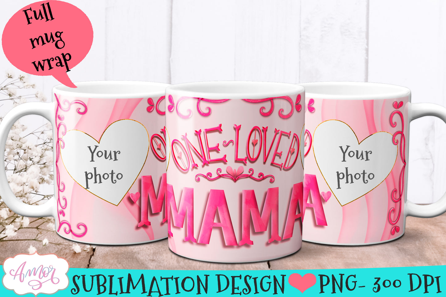 Mama photo mug Wrap for Sublimation | Mothers day mug PNG