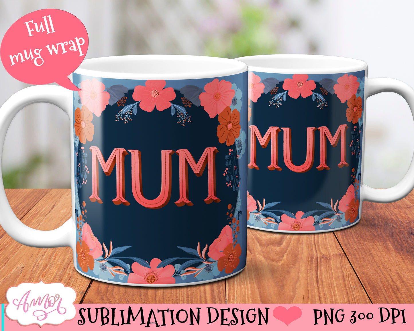 Mum mug wrap PNG| Mother's day sublimation design for mugs
