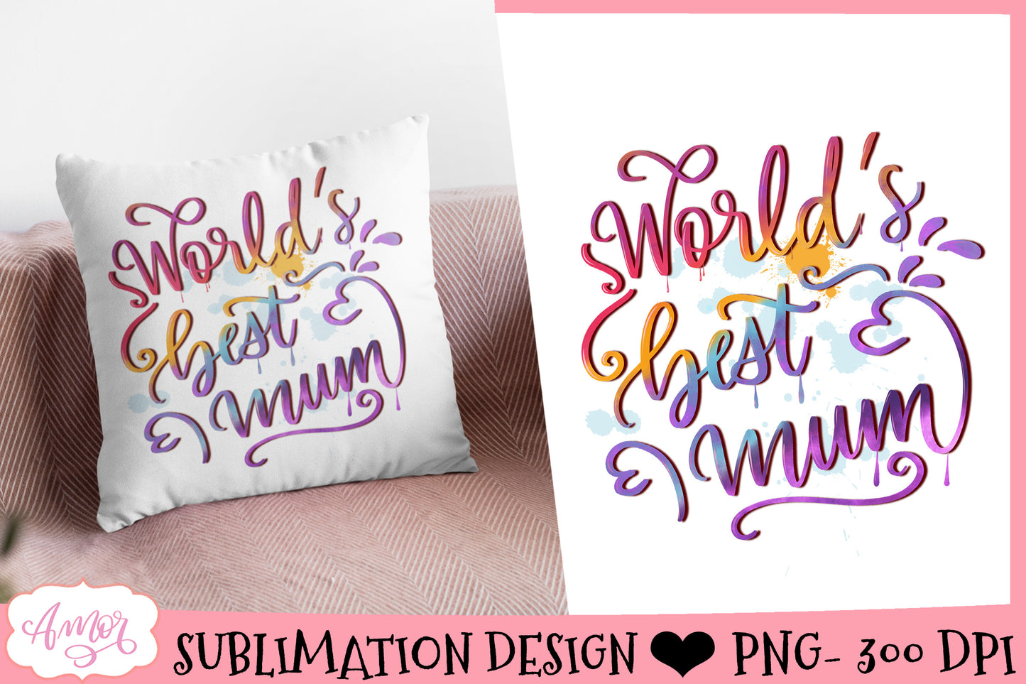 World's Best Mum Sublimation Design