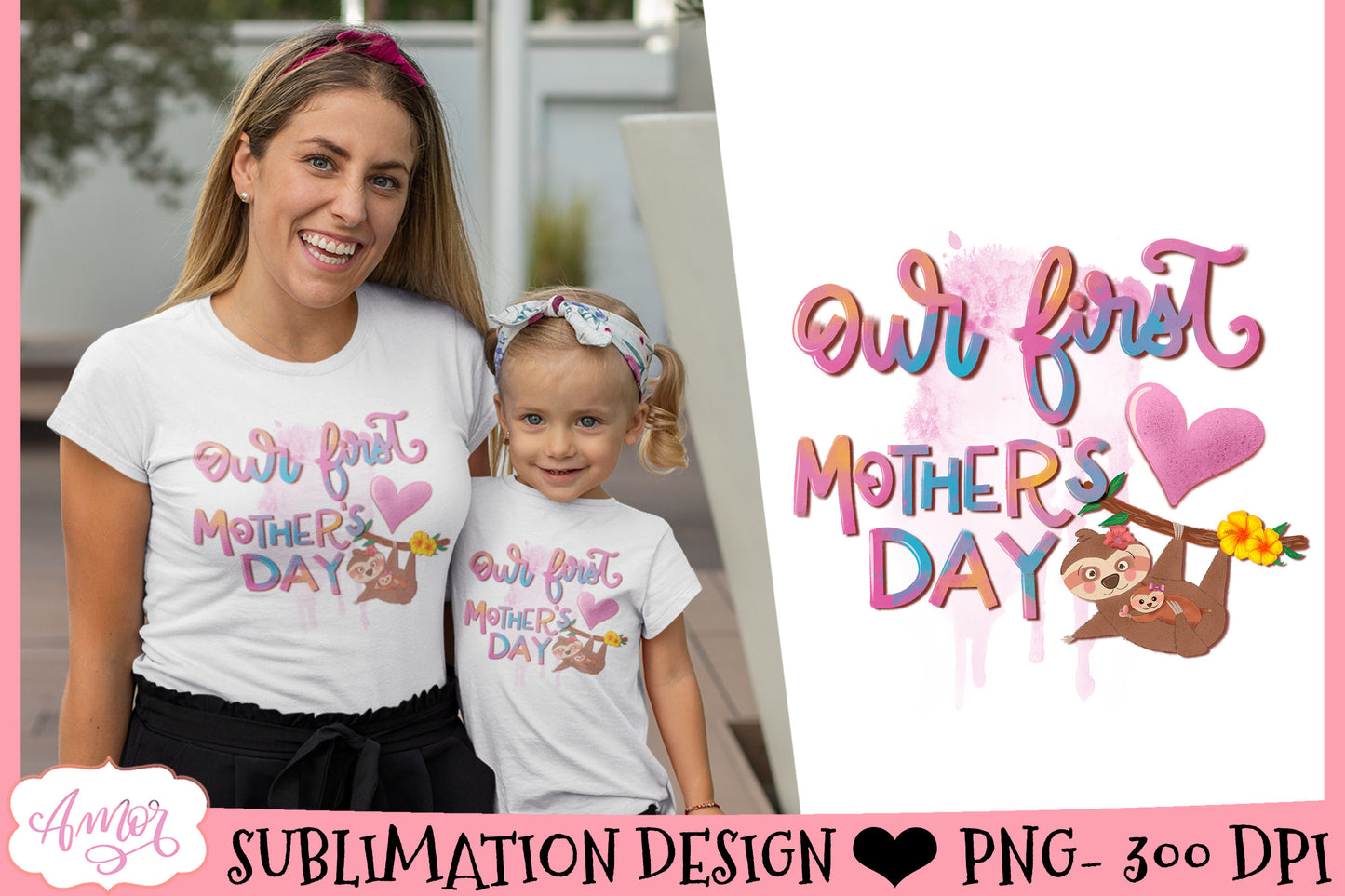 Our First Mother's day sublimation design with cute sloths