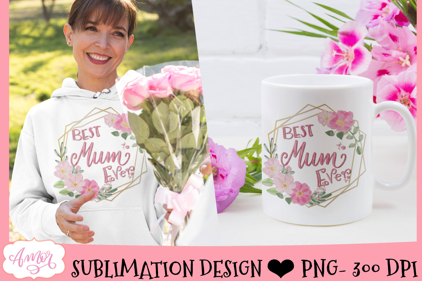 Best Mum Ever sublimation design