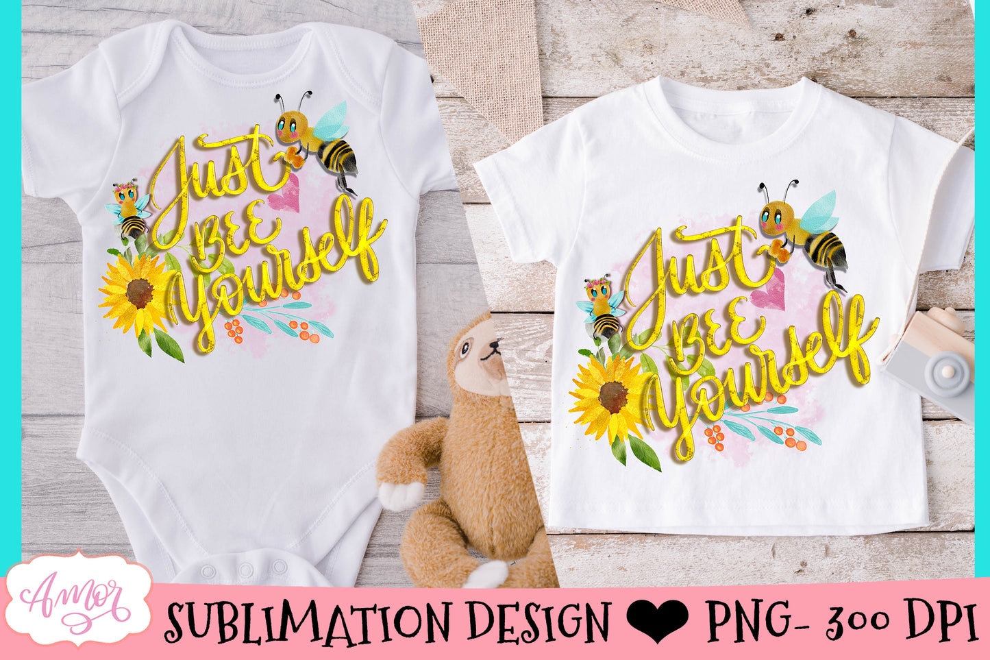 Just Bee Yourself cute sublimation design for T-shirts