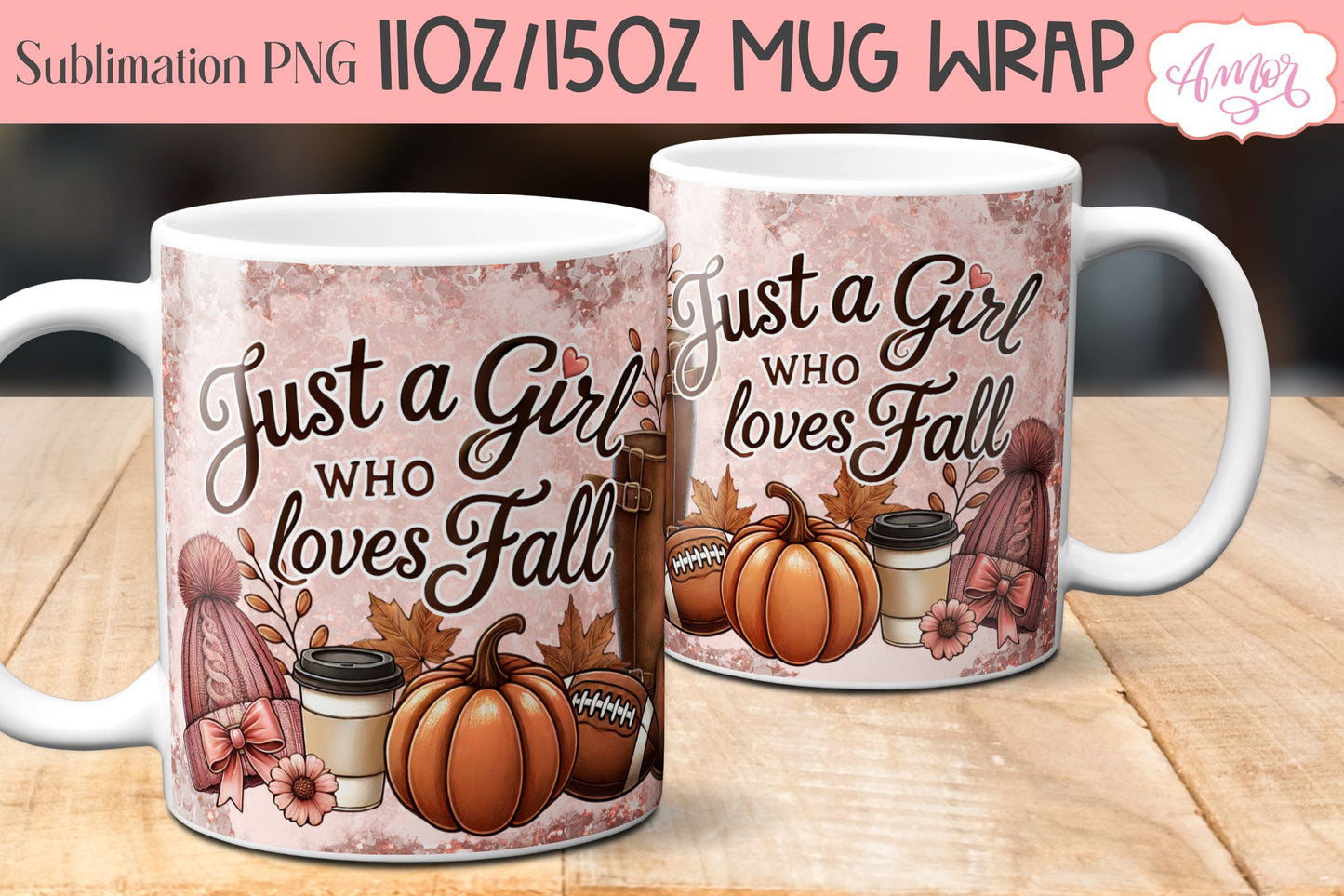 Just a girl who loves fall mug wrap sublimation PNG 11oz