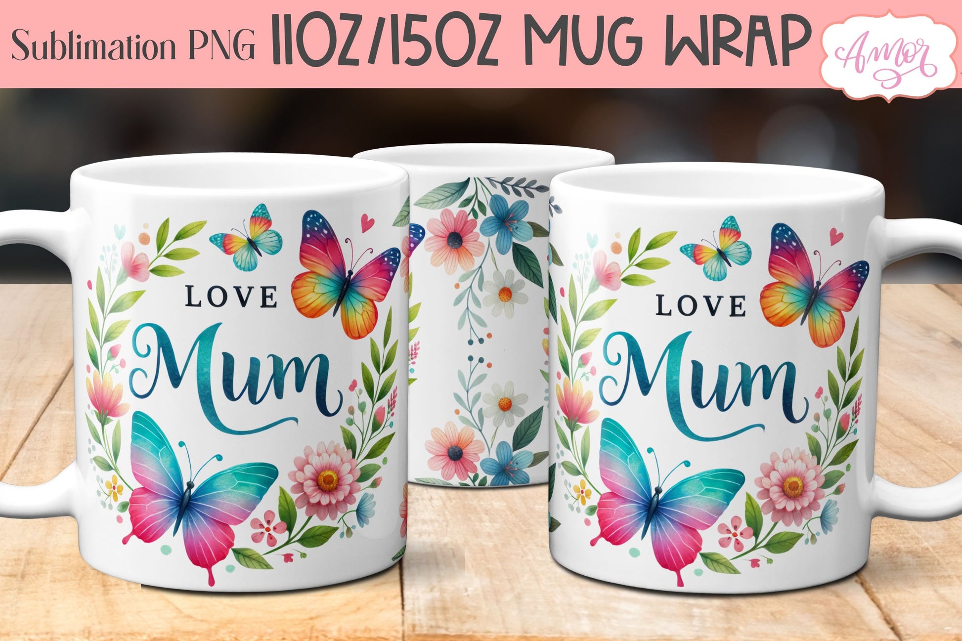 Love mum mug wrap for sublimation | Floral coffee mug PNG