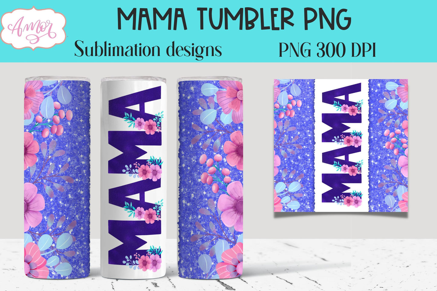 Mama floral template for 20oz tumbler sublimation