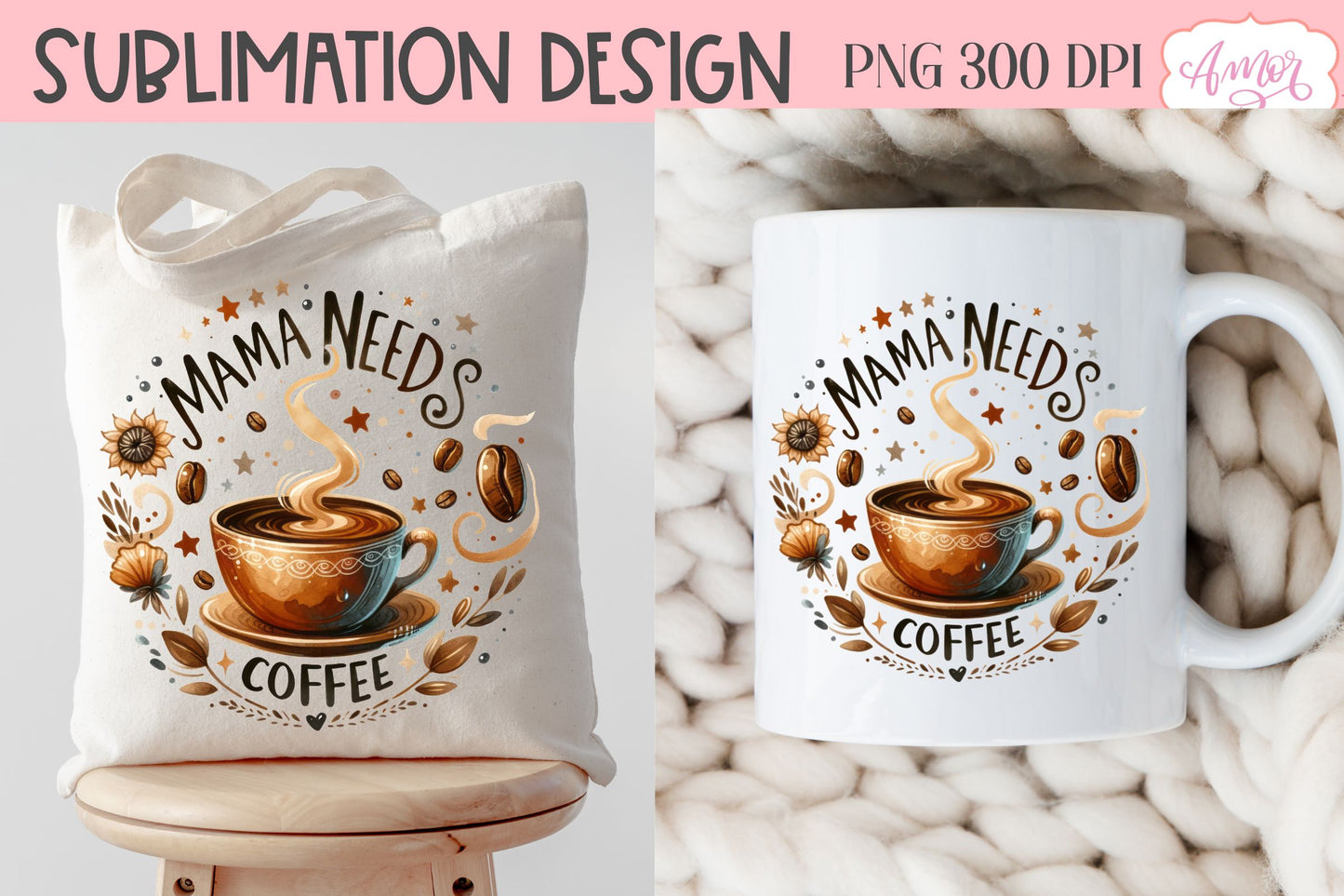 Mama needs coffee PNG sublimation design | Coffee lover PNG