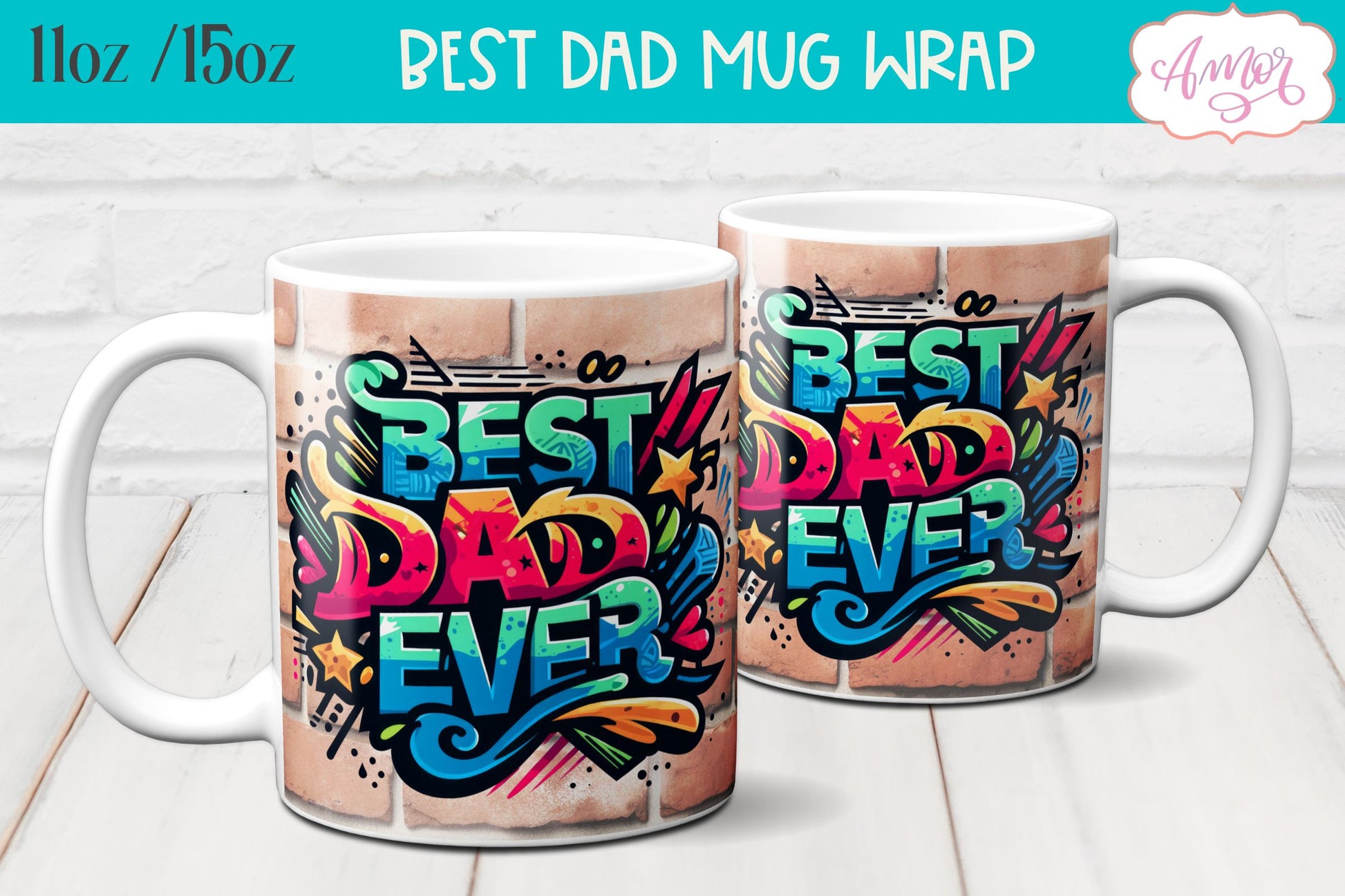 Best Dad ever mug wrap sublimation PNG graffiti style