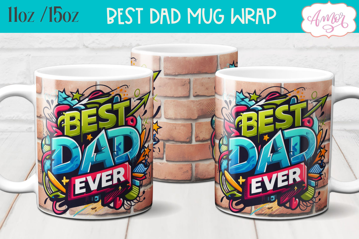 Best Dad ever mug wrap sublimation PNG graffiti style