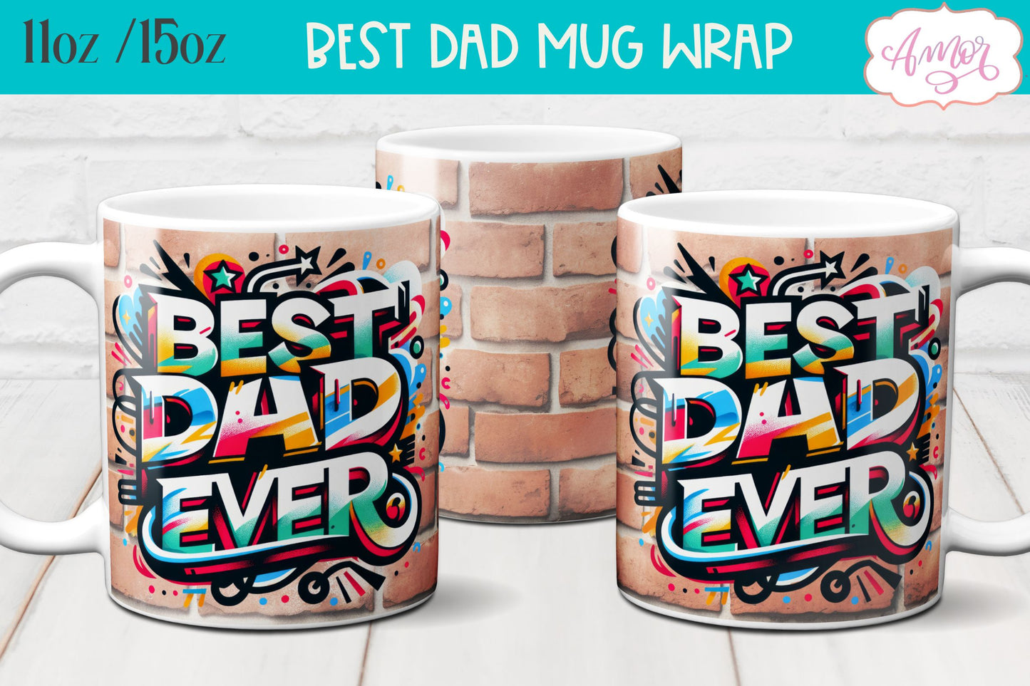 Best Dad ever mug wrap sublimation PNG graffiti style