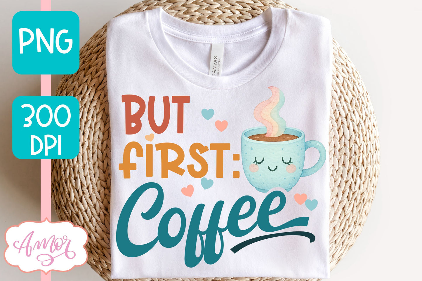 But first coffee T-shirt and mug PNG sublimation design