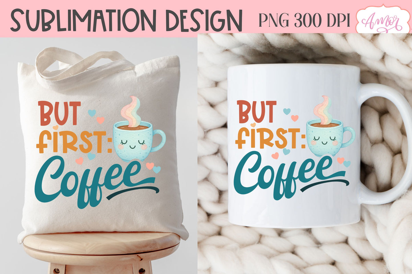 But first coffee T-shirt and mug PNG sublimation design