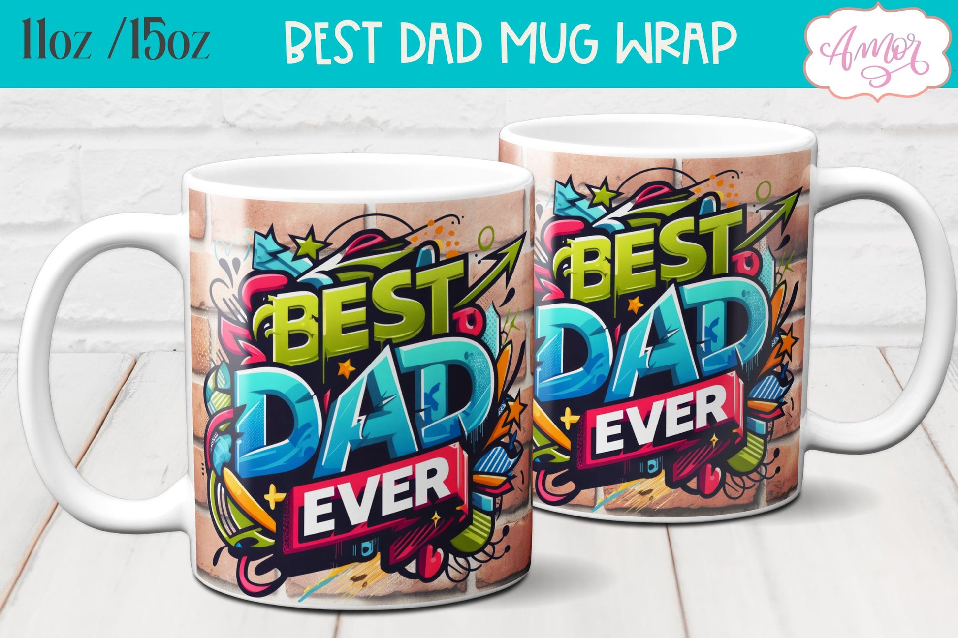 Best Dad ever mug wrap sublimation PNG graffiti style