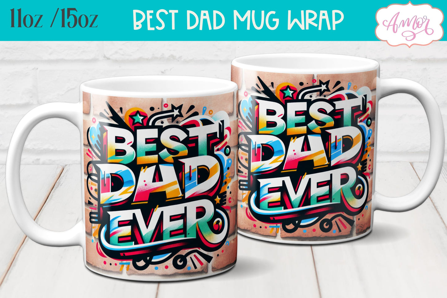 Best Dad ever mug wrap sublimation PNG graffiti style