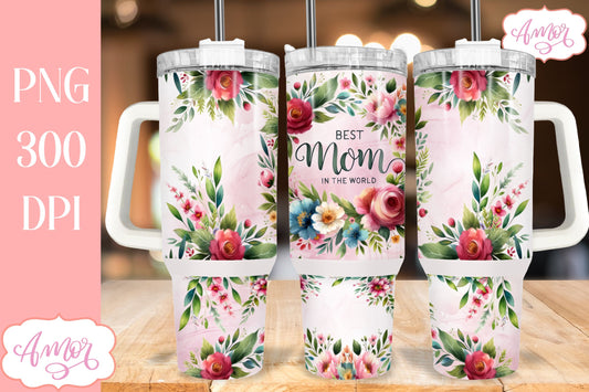 Best Mom 40oz tumbler wrap sublimation PNG | Mother's day