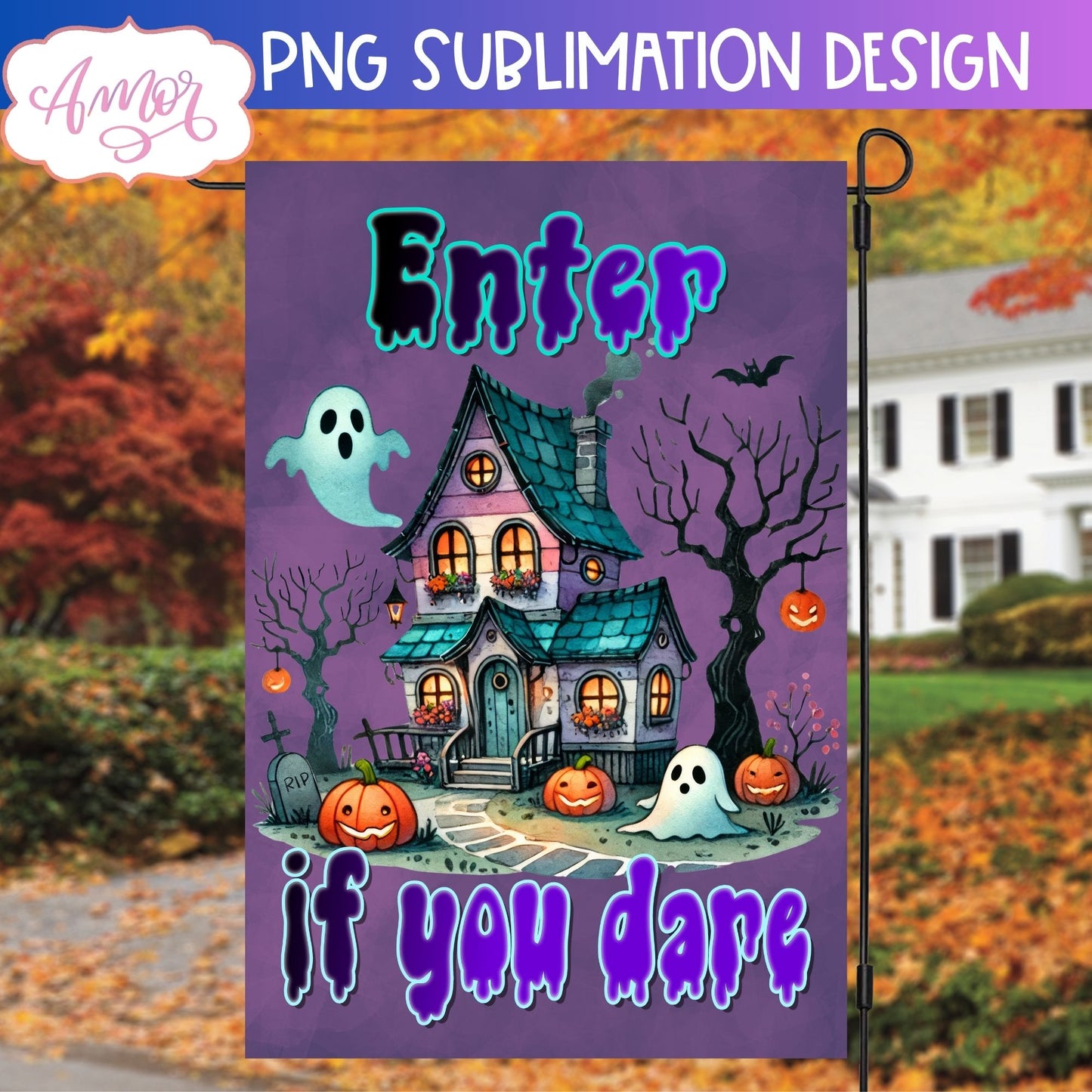 Enter if you dare Halloween garden flag sublimation design