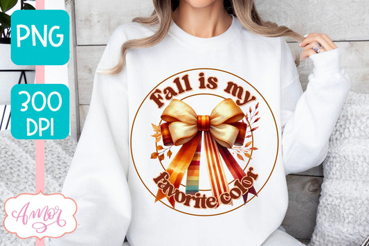 Fall is my favorite color sublimation PNG | Fall season PNG