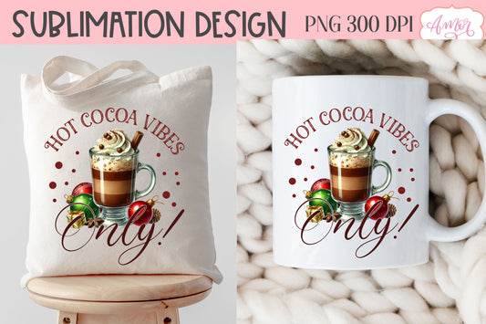 Hot cocoa vibes sublimation PNG | Christmas cocoa PNG design