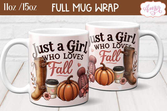 Just a girl who loves fall mug wrap sublimation PNG 11oz