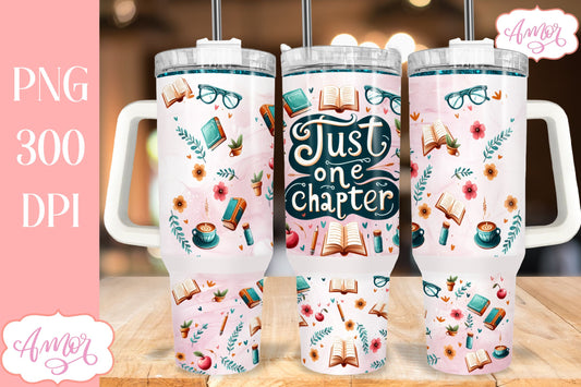 Just one chapter 40oz tumbler wrap PNG | Book lover tumbler