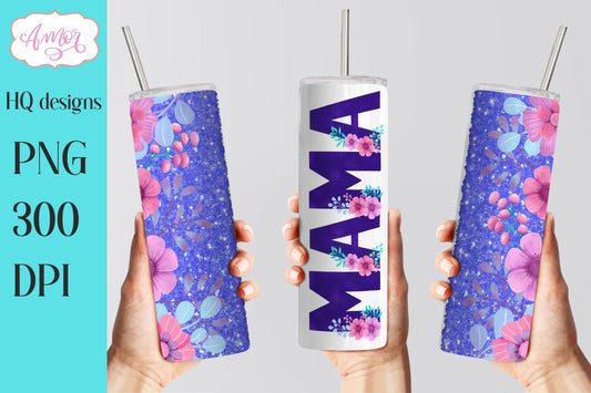 Mama floral template for 20oz tumbler sublimation