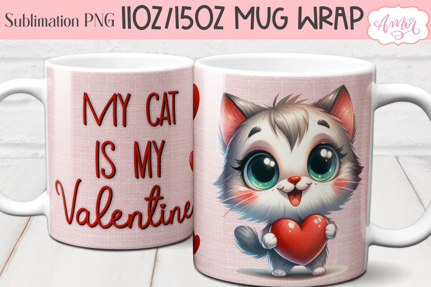 My cat is my valentine mug Wrap PNG for Sublimation