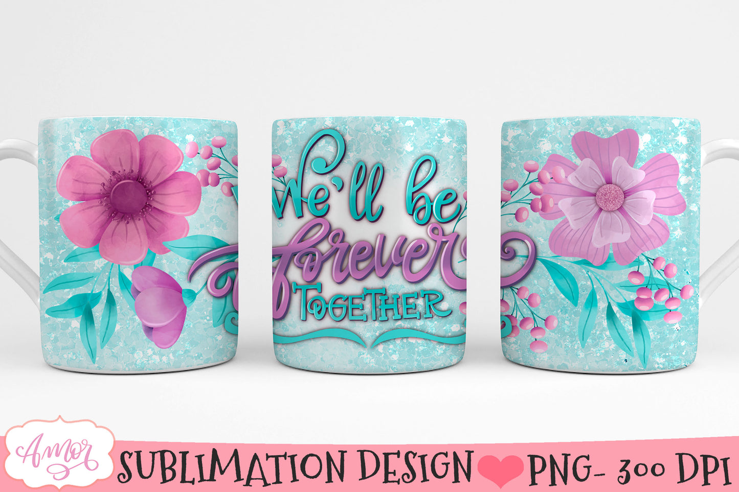 We will be forever together mug wrap PNG for sublimation