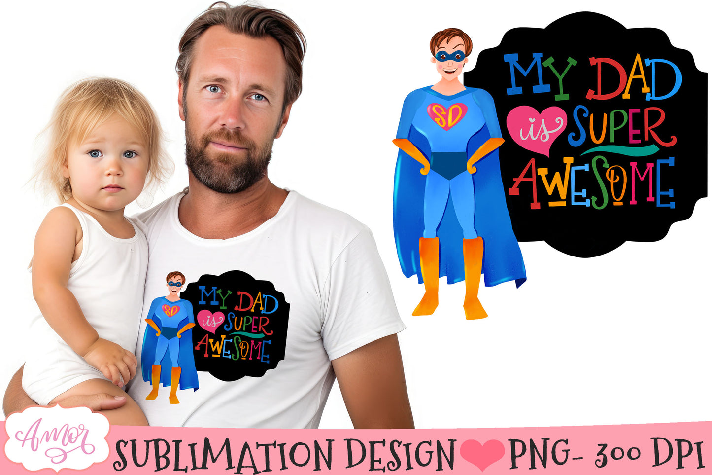 Super Dad sublimation designs for Father's Day BUNDLE