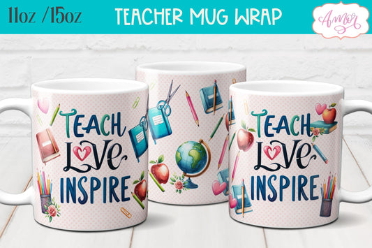 Teach love inspire Mug Wrap for Sublimation | Teacher mug PNG