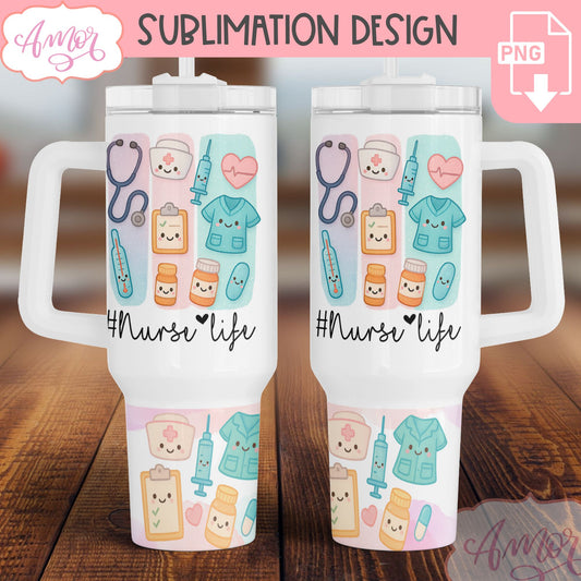 Nurse life 40oz tumbler wrap sublimation PNG, Nurse Tumbler