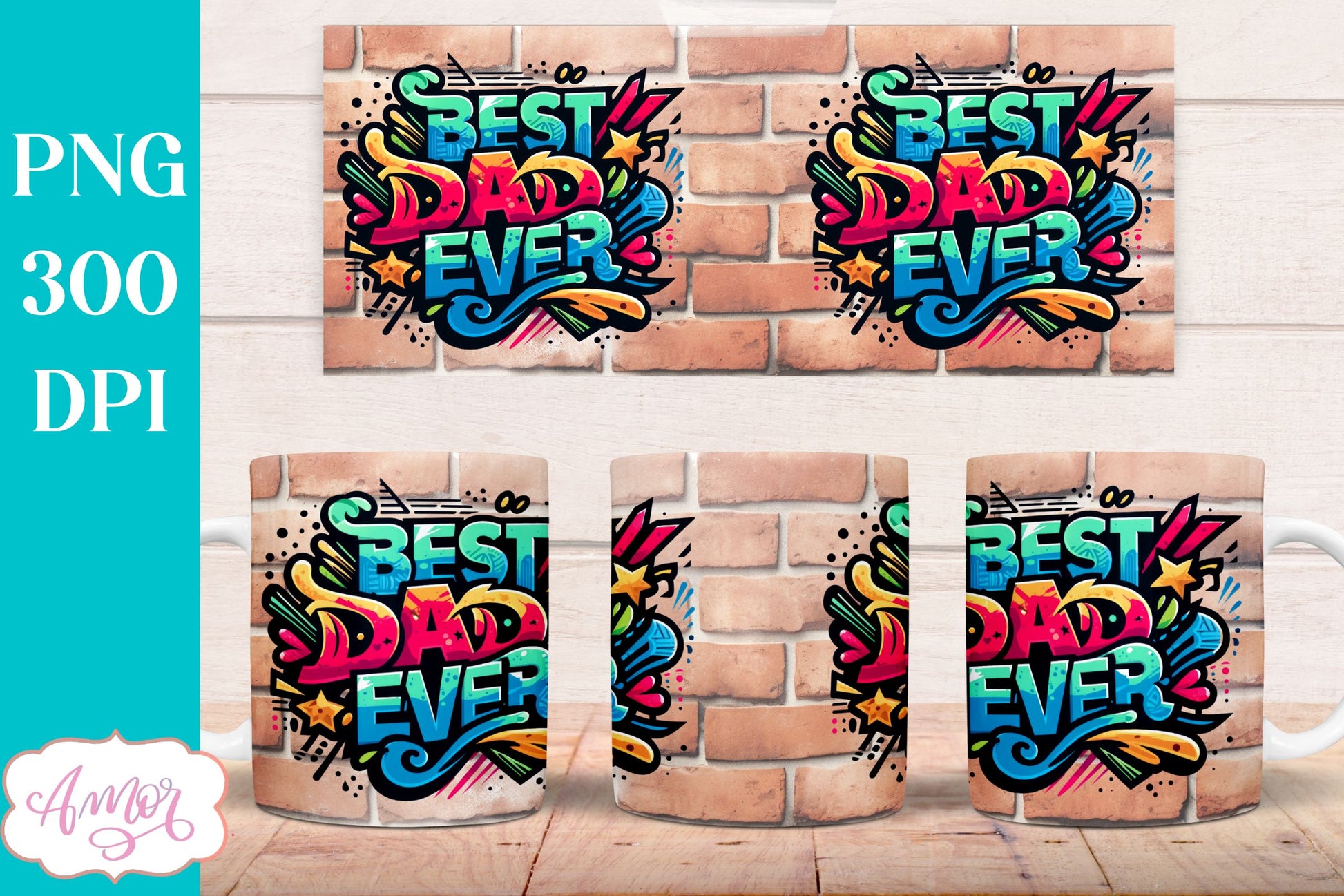 Best Dad ever mug wrap sublimation PNG graffiti style