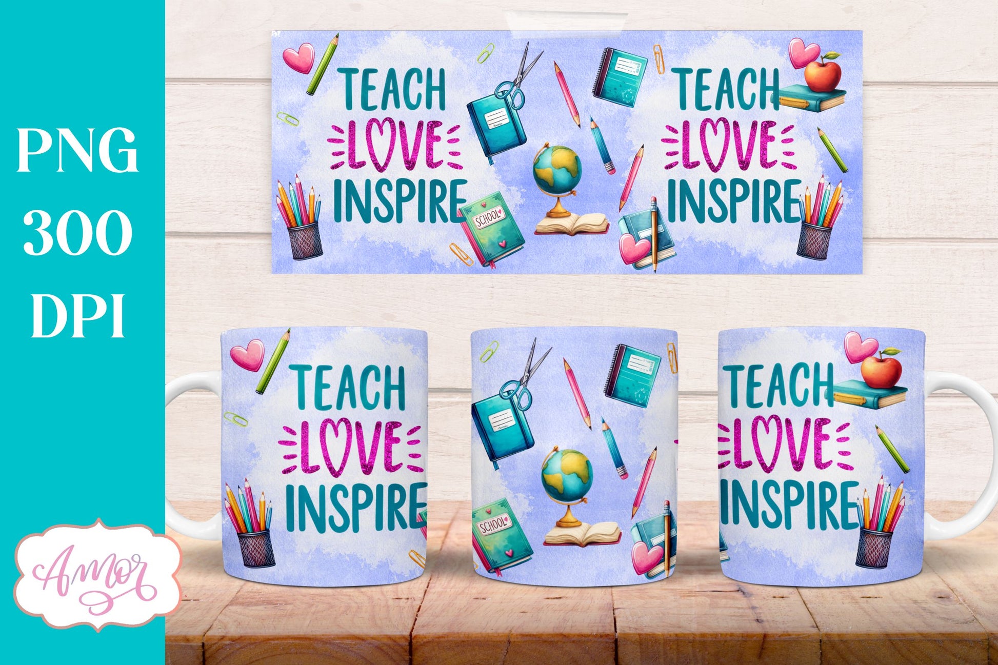 Teach love inspire Mug Wrap for Sublimation | Teacher mug PNG