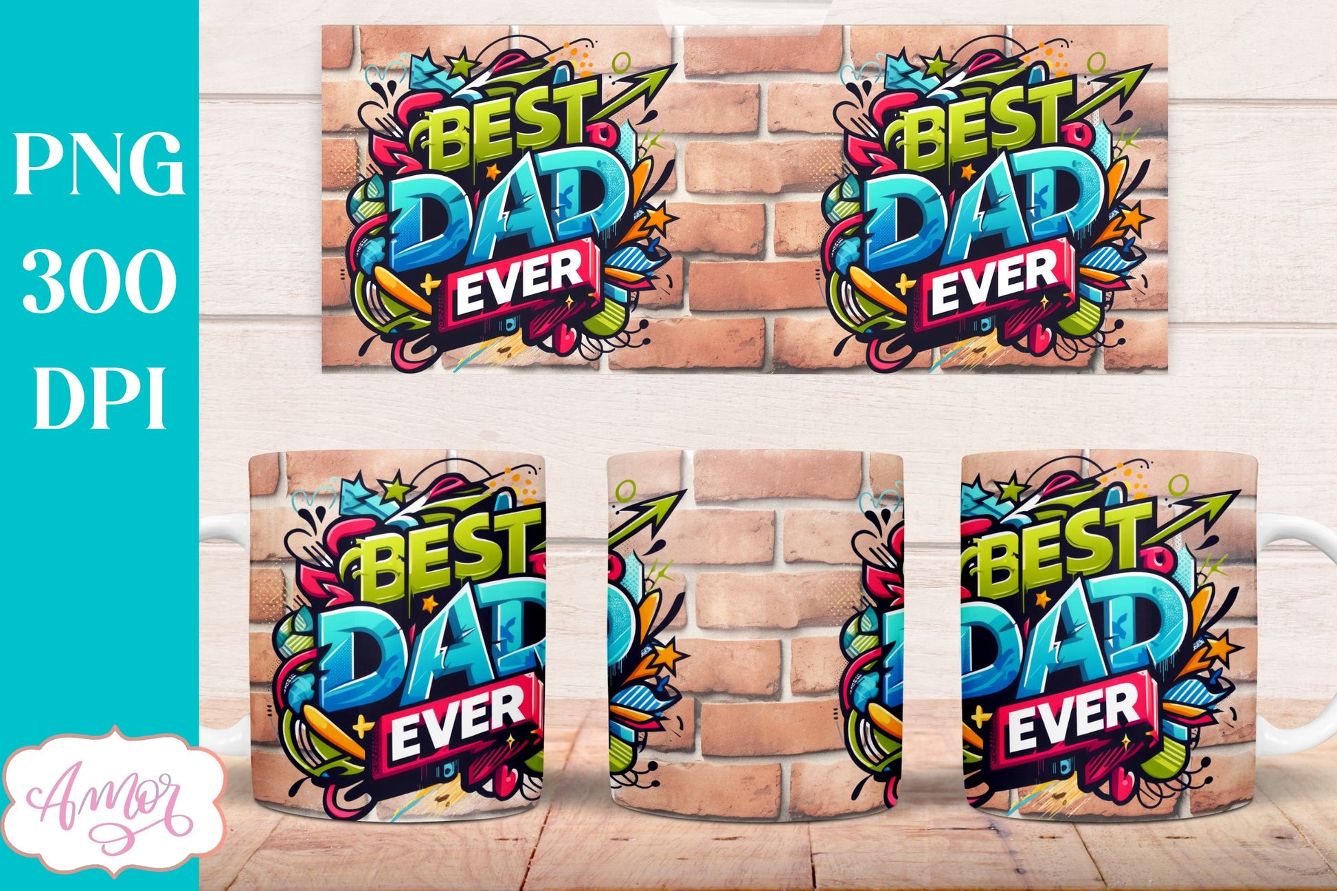 Best Dad ever mug wrap sublimation PNG graffiti style