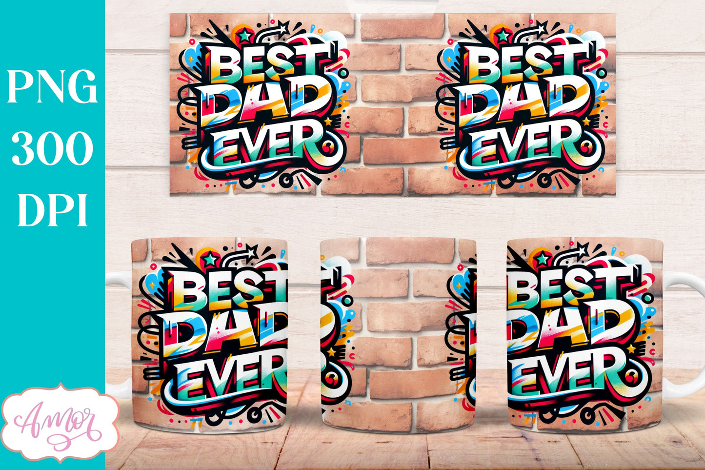 Best Dad ever mug wrap sublimation PNG graffiti style