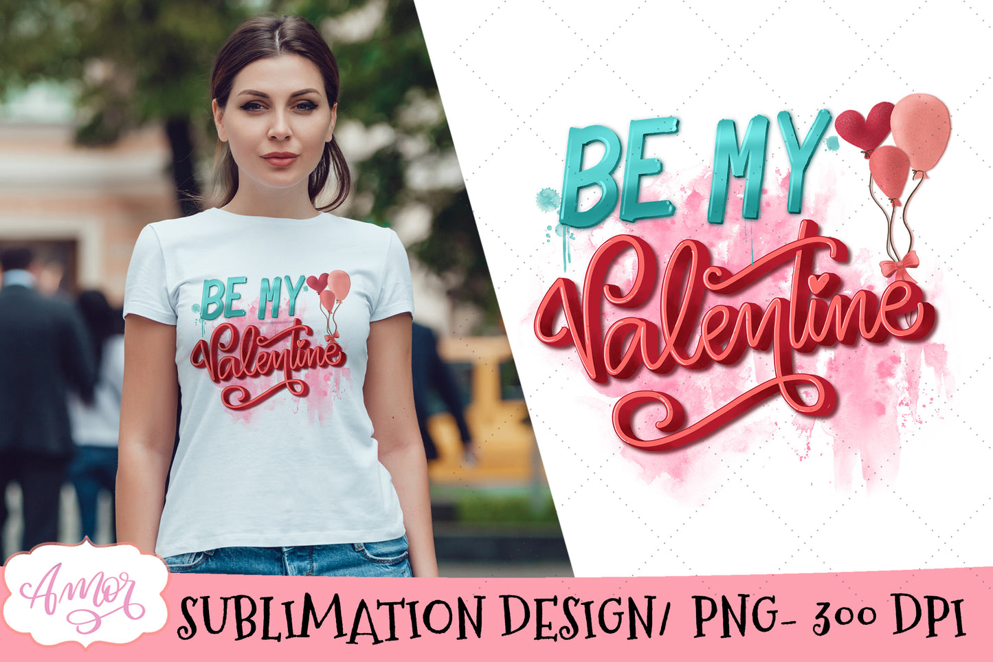 Be my Valentine Sublimation Design