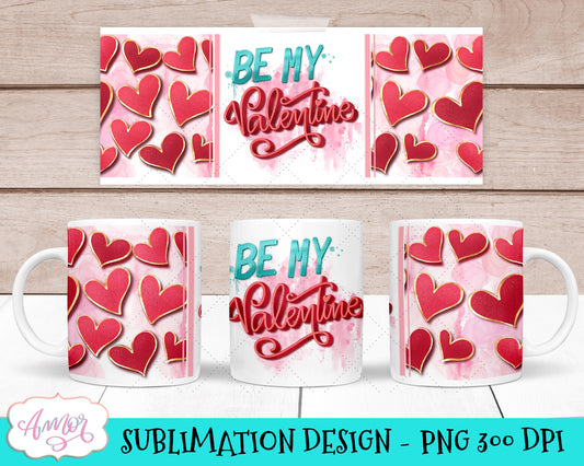 Be my Valentine Mug Wrap for Sublimation