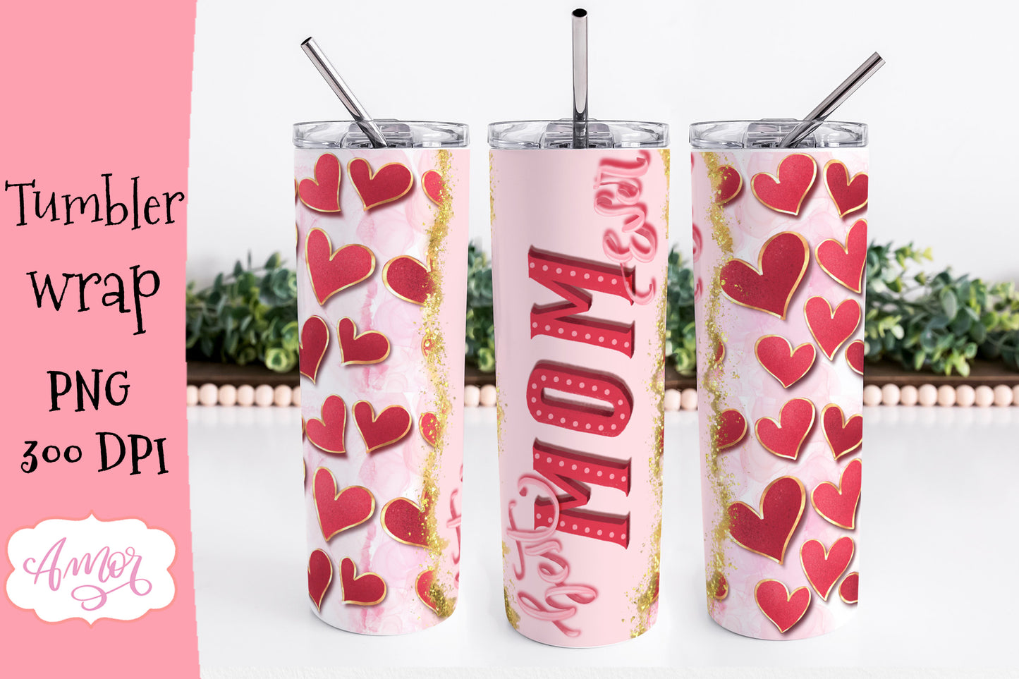 Best Mom Ever Tumbler Wrap for Sublimation
