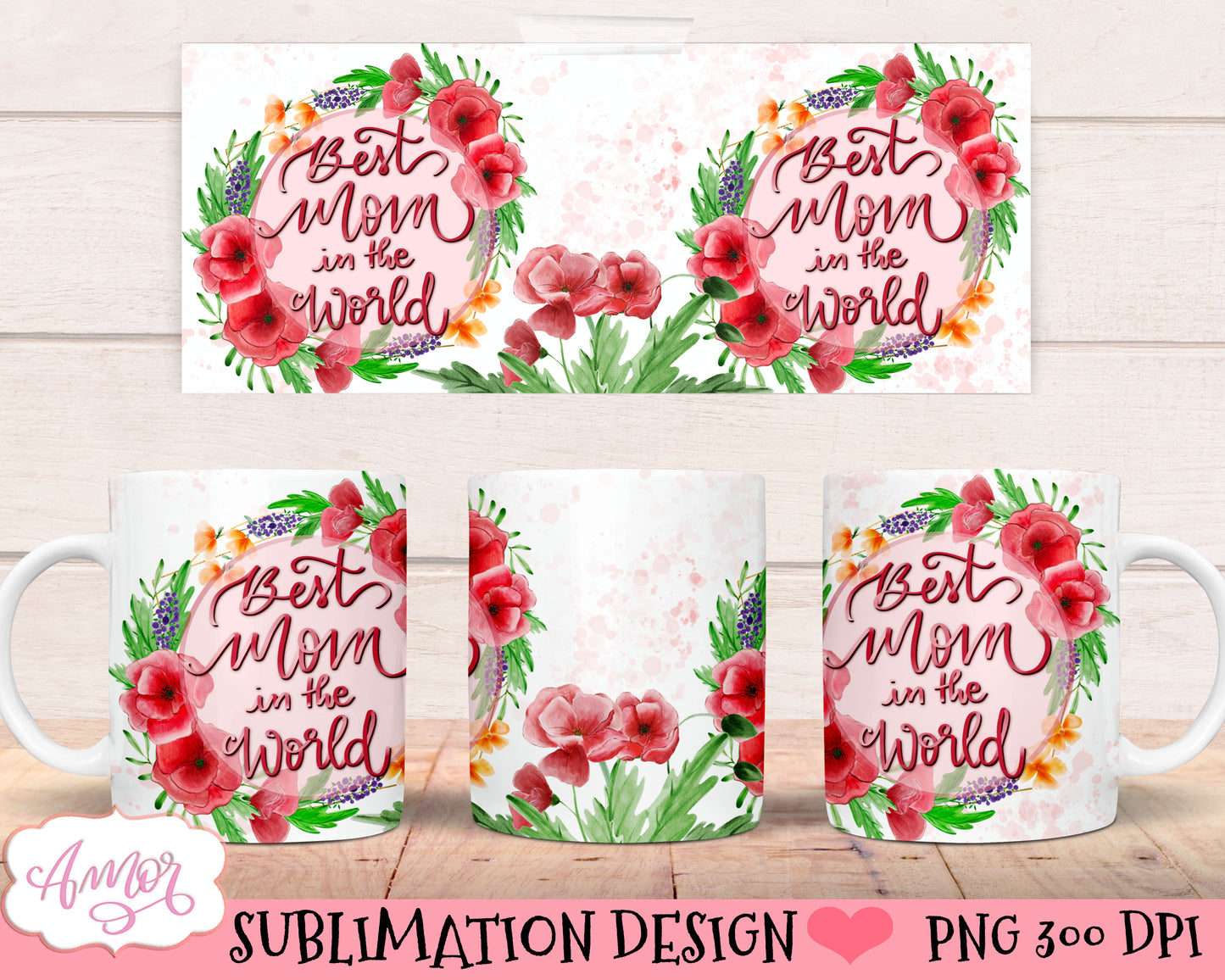 Best Mom in the World mug wrap PNG for sublimation