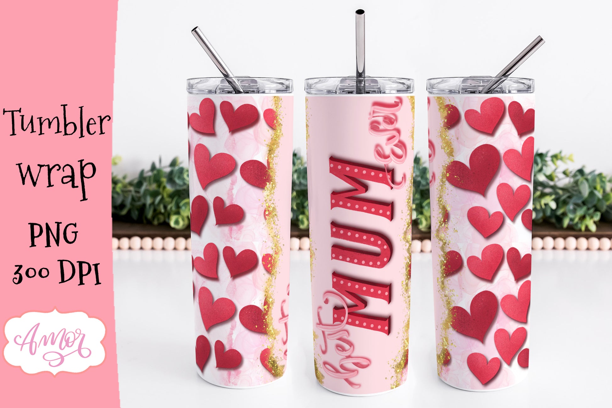 Best Mum Ever Tumbler Wrap for Sublimation