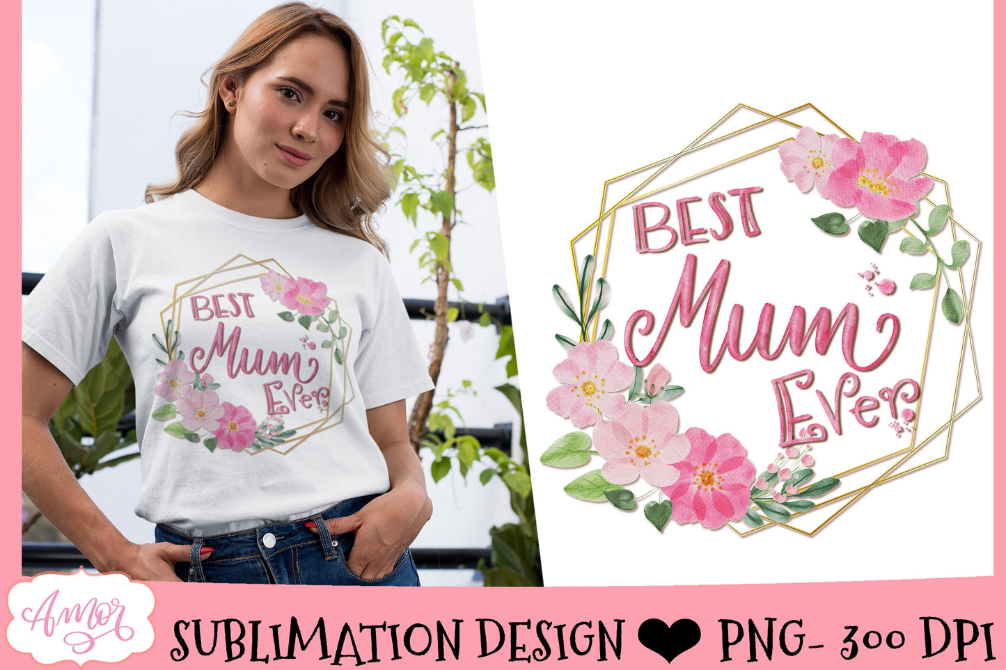 Best Mum Ever sublimation design