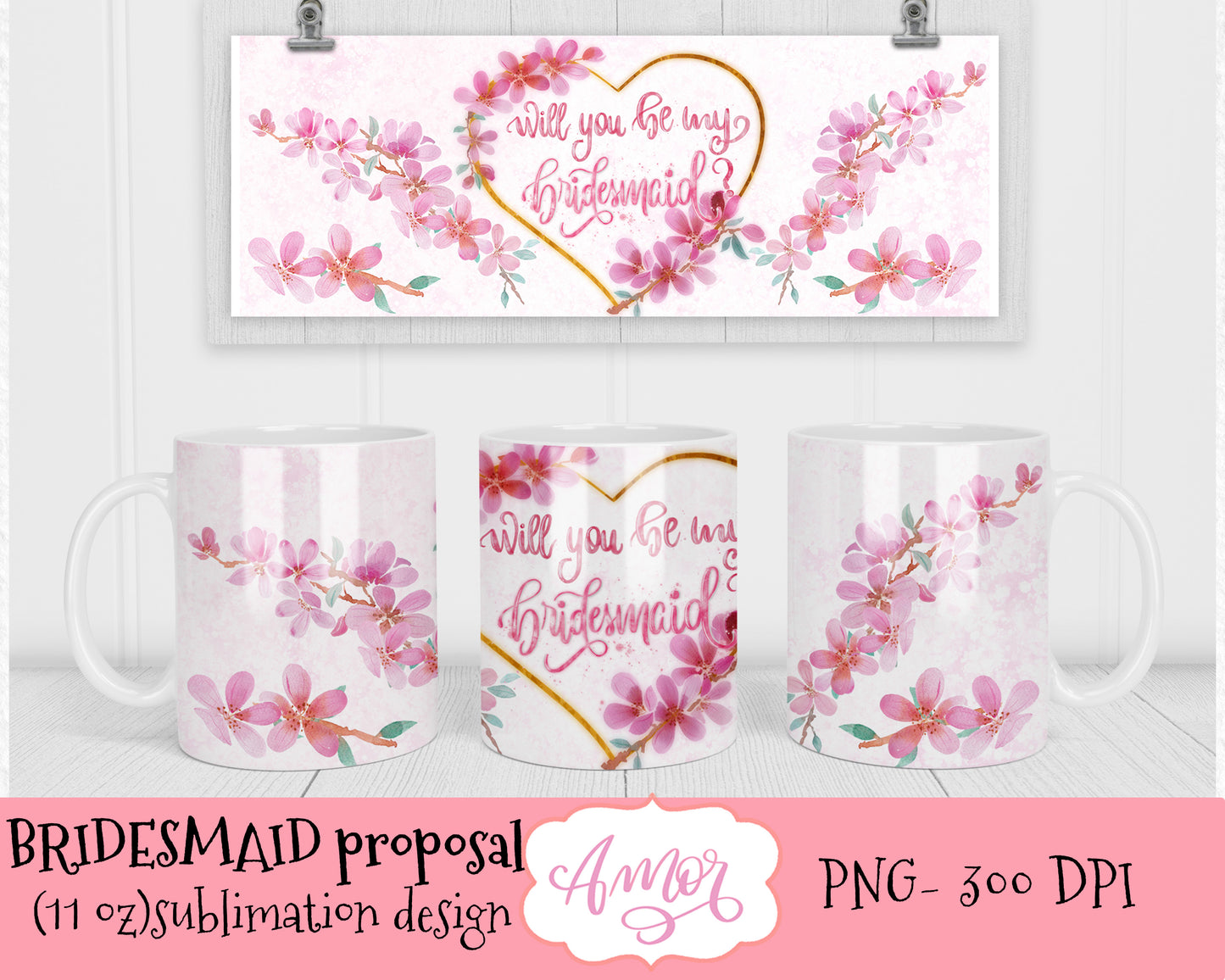 Bridesmaid Proposal for 11oz mug sublimation design