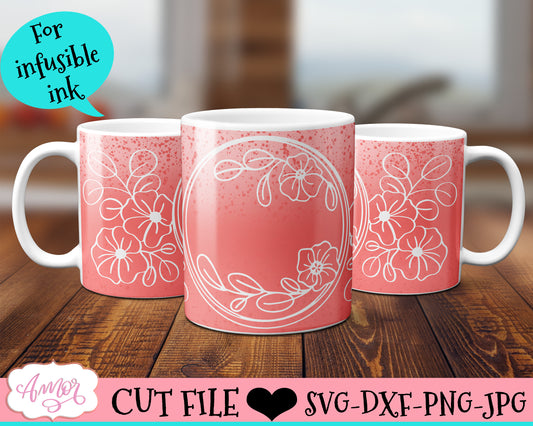 Customizable Floral Mug Wrap SVG for Cricut infusible ink