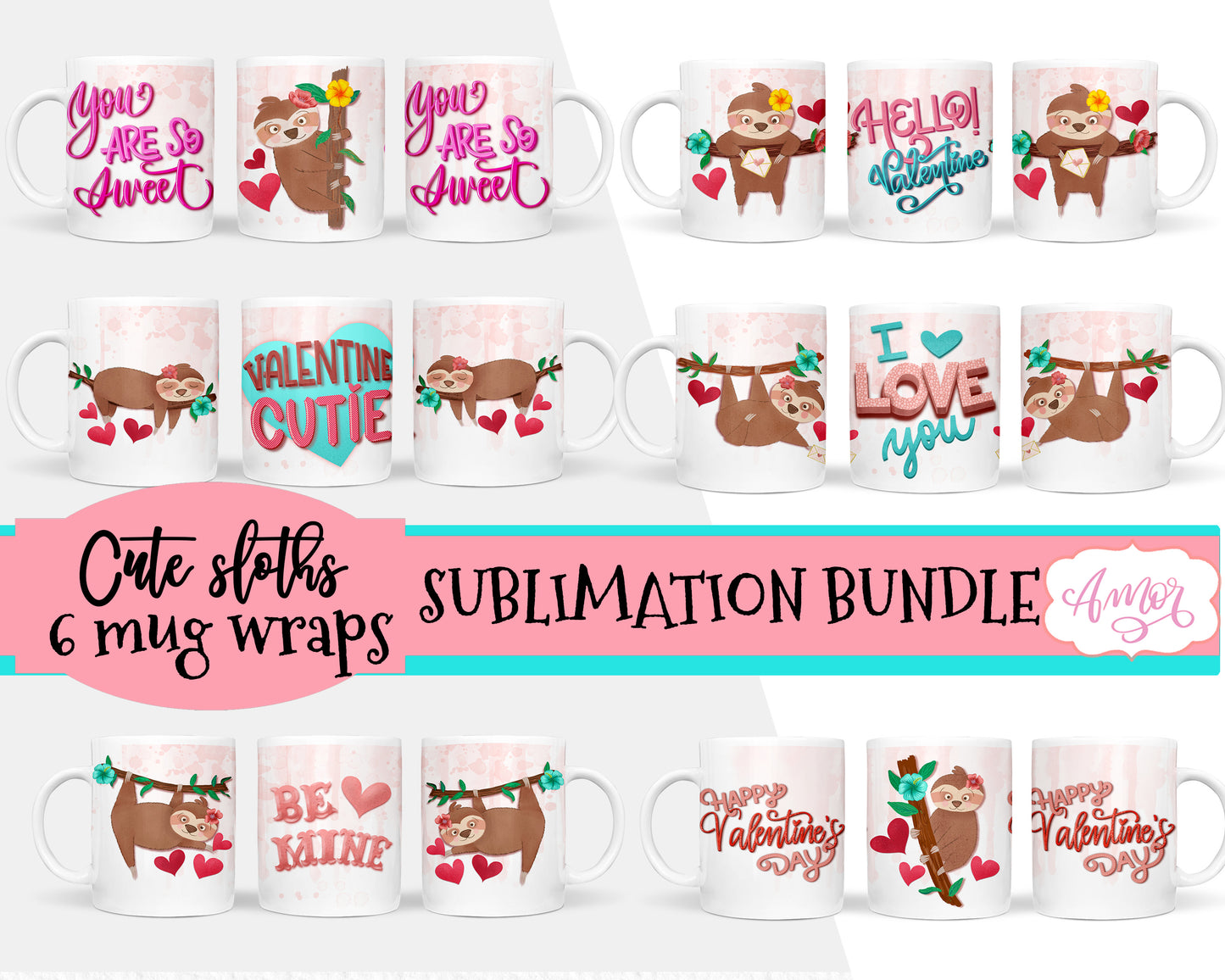 Cute Sloths Valentines Mug Wrap for Sublimation Bundle