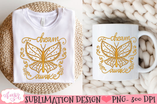 Dream awake sublimation design PNG