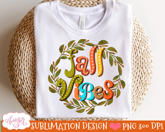 Fall Vibes PNG for Sublimation |Fall wreath PNG